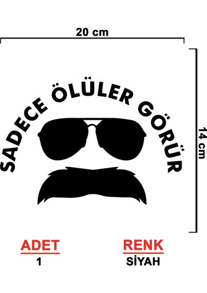 Sadece Ölüler Görür Sticker (Oval Yazı) - Oto Sticker - Araba Sticker - Araç Sticker - Cam Sticker