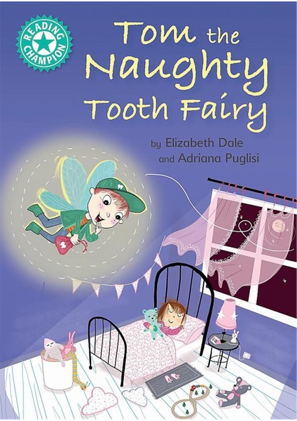 Reading Champion Tom The Naughty Tooth Fairy