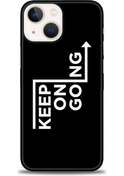 iPhone 15 Plus Kılıf Hd Baskılı - Keep On Going + 9h Nano Ekran Koruyucu