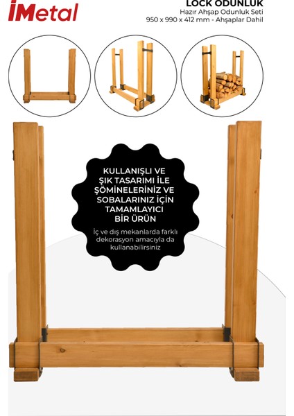 İmetal LOCK ODUNLUK Hazır Ahşap Odunluk Seti- 950 x 990 x 412 Mm- Ahşaplar Dahil