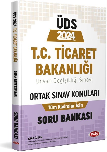 2024 ÜDS Ticaret Bakanlığı Tüm Kadrolar İçin Ortak Sınav Konuları Soru Bankası