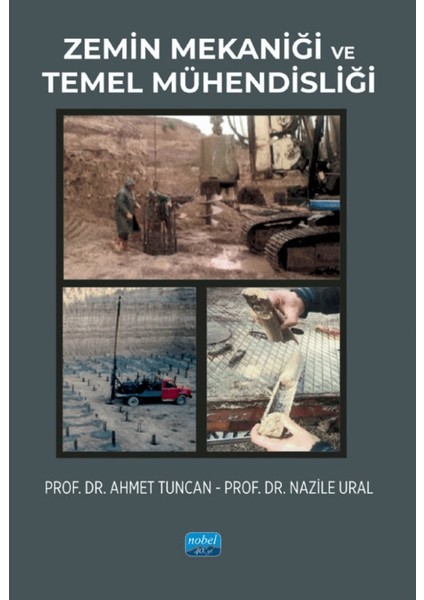 Zemin Mekaniği ve Temel Mühendisliği - Ahmet Tuncan