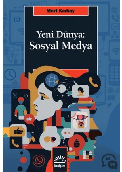 Yeni Dünya: Sosyal Medya - Mert Karbay