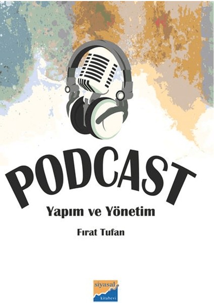 Podcast Yapım ve Yönetim