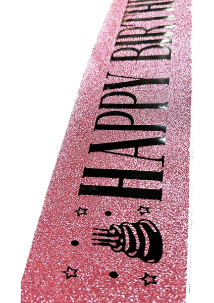 Pembe Üzeri Siyah Büyük Happy Birthday Yazılı Simli Işıltılı Kuşak Kemer 10 Cm Genişlik