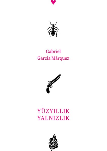 Yüzyıllık Yalnızlık (Ciltli Özel Baskı) - Gabriel García Márquez