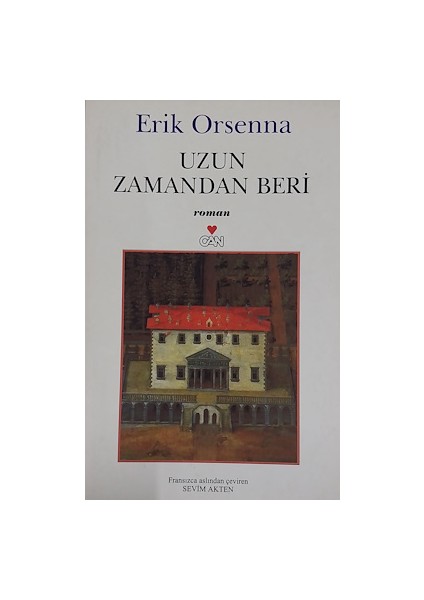 Uzun Zamandan Beri - Erik Orsenna