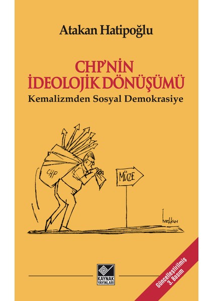 CHP'nin İdeolojik Dönüşümü - Atakan Hatipoğlu