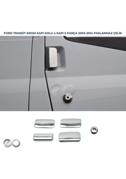 Ford Transit Krom Kapı Kolu 4 Kapı 2003-2014 Arası P. Çelik