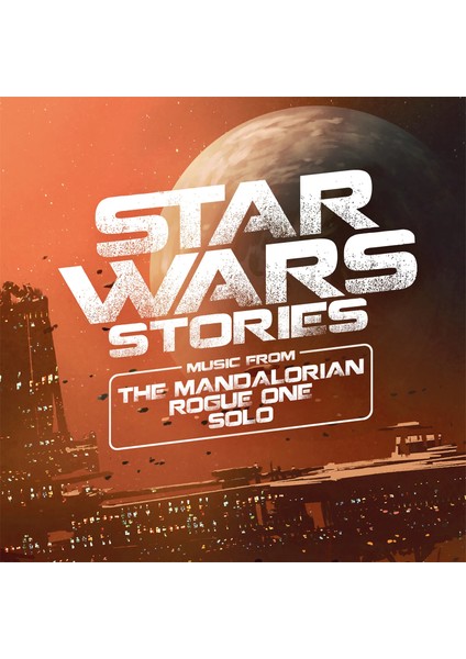 Star Wars Stories - Music From The Mandalorian, Rogue One, And Solo (2lp) (Plak)