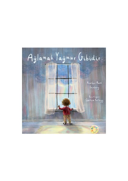 Ağlamak Yağmur Gibidir