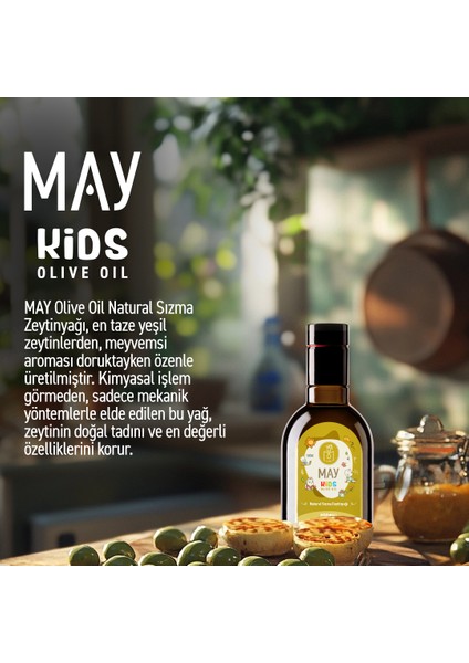 Doğal Soğuk Sıkım Anne Bebek Çocuk Sızma Zeytinyağı – 250ML | MAY Olive Oil fırsatları