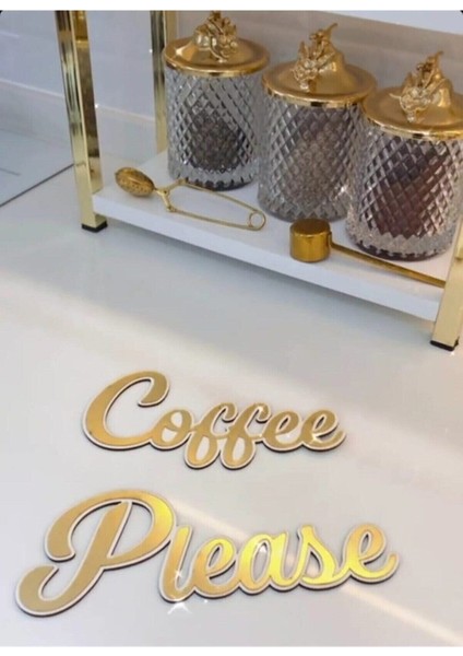 Tekno Trust Wooden Factory Coffee Please Gold Pleksi Duvar Yazısı Mutfak Dekoru
