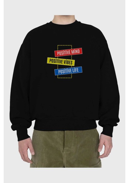 Positive Mind Vibes Lifes Ön Baskılı Siyah Oversize Sweatshirt Erkek Kadın Bisiklet Yaka fiyatları