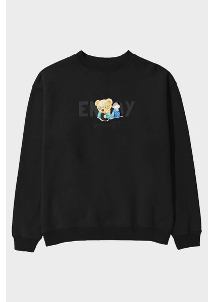 Teddy Bear Yourself Ön Baskılı Siyah Oversize Sweatshirt Erkek Kadın Bisiklet Yaka