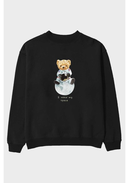Teddy Bear I Need My Space Ön Baskılı Siyah Oversize Sweatshirt Erkek Kadın Bisiklet Yaka