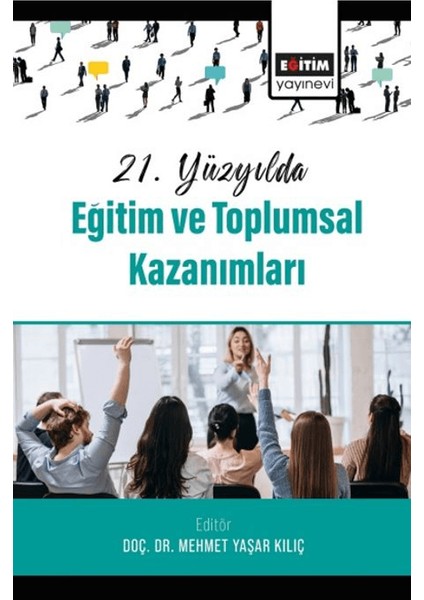 21. Yüzyılda Eğitim ve Toplumsal Kazanımları