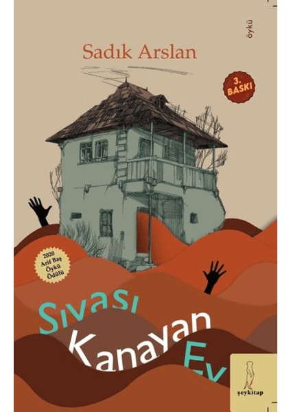 Sivası Kanayan Ev - Sadık Arslan