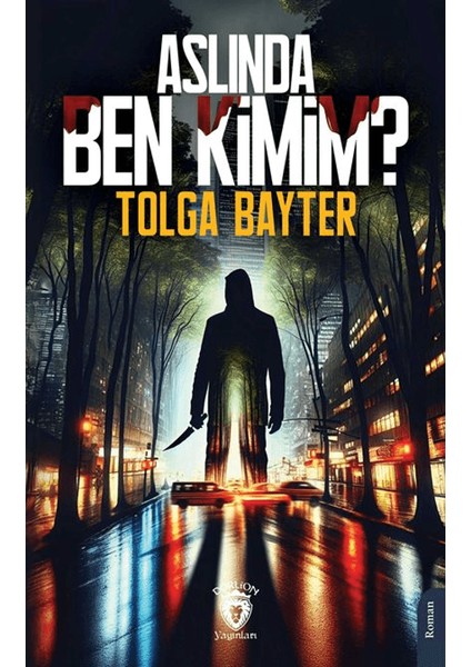 Aslında Ben Kimim? - Tolga Bayter
