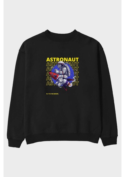 Astronaut Fly To The Moon Yazılı Ön Baskılı Siyah Oversize Sweatshirt Erkek Kadın Bisiklet Yaka
