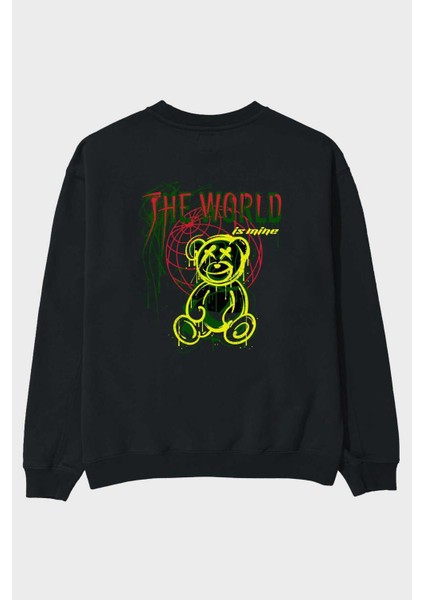 The World Is Mine Bear Arka Baskılı Siyah Oversize Sweatshirt Erkek Kadın Bisiklet Yaka