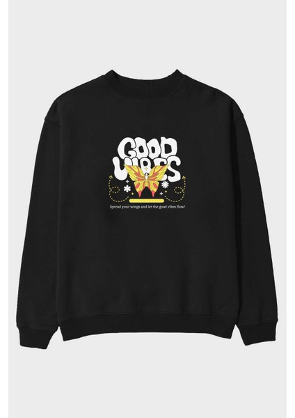 Good Vibes Yazılı 4 Ön Baskılı Siyah Oversize Sweatshirt Erkek Kadın Bisiklet Yaka