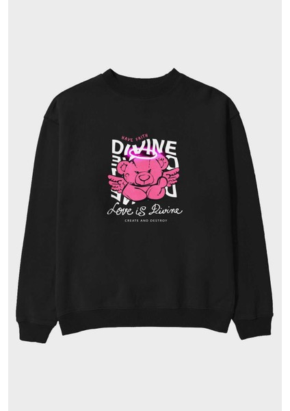 Love Is Divine Bear Ön Baskılı Siyah Oversize Sweatshirt Erkek Kadın Bisiklet Yaka