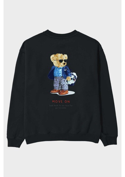 Teddy Bear Move On Arka Baskılı Siyah Oversize Sweatshirt Erkek Kadın Bisiklet Yaka