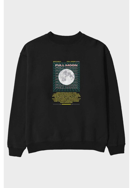 Full Moon Yazılı Ön Baskılı Siyah Oversize Sweatshirt Erkek Kadın Bisiklet Yaka