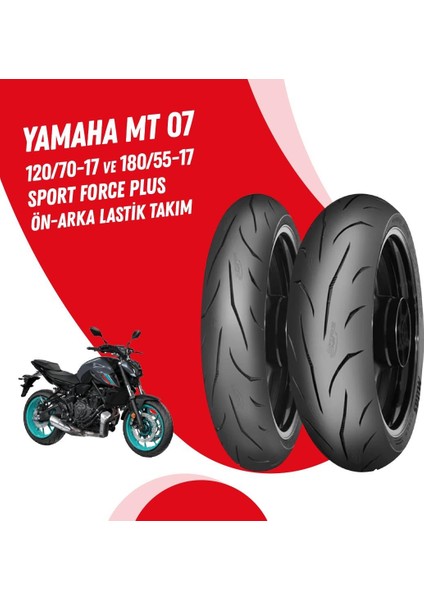 Yamaha mt 07 Mitas Sport Force + Lastik Takımı 120/70-17 + 180/55-17