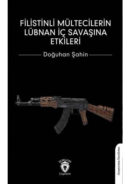 Filistinli Mültecilerin Lübnan Iç Savaşına Etkileri