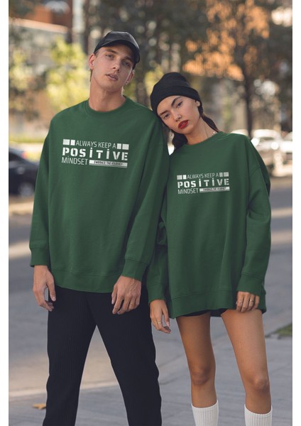 Unısex Always Keep A Positive Baskılı Oversize Sweatshirt 22665