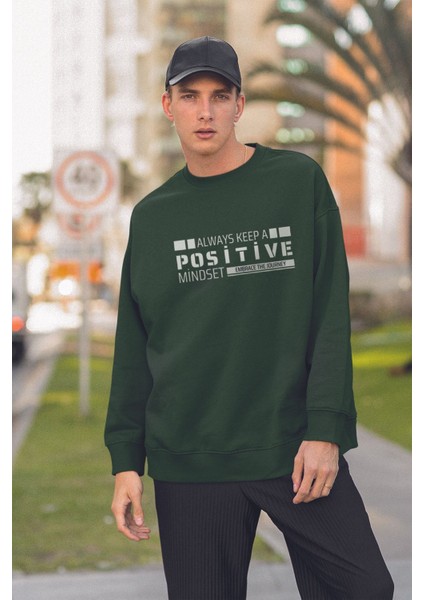 Unısex Always Keep A Positive Baskılı Oversize Sweatshirt 22665