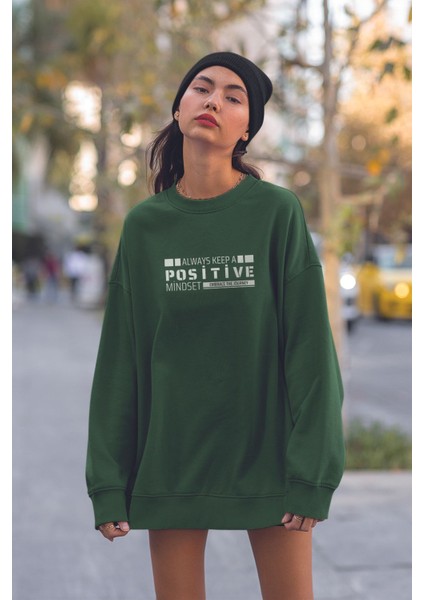 Unısex Always Keep A Positive Baskılı Oversize Sweatshirt 22665