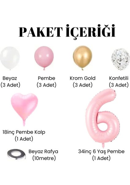 6 Yaş Doğum Günü Seti Yaş Folyo ve Beyaz Pembe Krom Gold Konfetili Pembe Kalp Balon Parti Seti