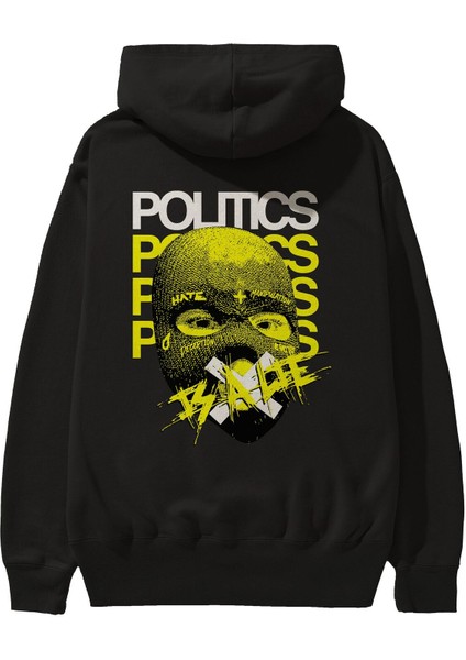 Politics Is A Lie Arka Baskılı Siyah Oversize Kapüşonlu Sweatshirt Erkek Kadın