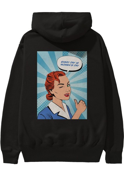 Everyday Is Women Day Arka Baskılı Siyah Oversize Kapüşonlu Sweatshirt Erkek Kadın