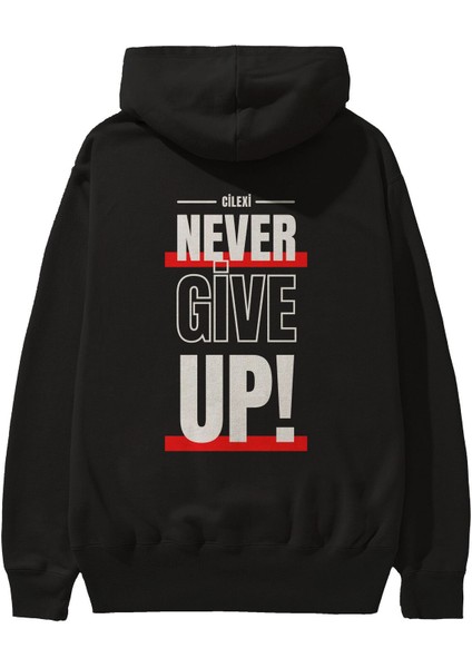 Never Give Up Yazılı 2 Arka Baskılı Siyah Oversize Kapüşonlu Sweatshirt Erkek Kadın