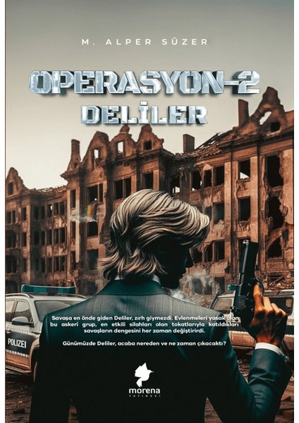 Operasyon 2 – Deliler - Mehmet Alper Süzer