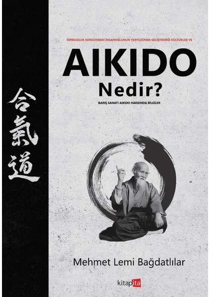 Aikido Nedir? - Mehmet Lemi Bağdatlılar