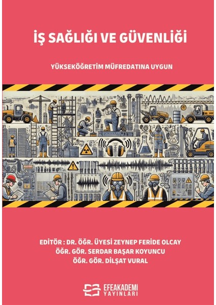 İş Sağlığı ve Güvenliği - Serdar Başar Koyuncu