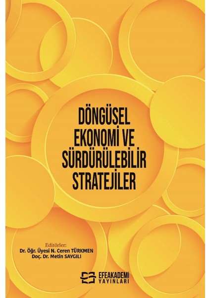 Döngüsel Ekonomi ve Sürdürülebilir Stratejiler