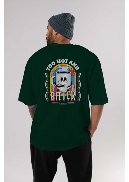 Too Hot And Bitter Arka Baskılı Zümrüt Yeşili Oversize T-Shirt Erkek Kadın Bisiklet Yaka indirimleri