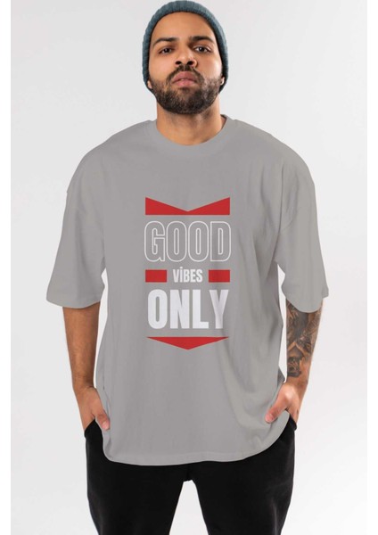 Good Vibes Only Yazılı 2 Ön Baskılı Gri Oversize T-Shirt Unisex Erkek Kadın Bisiklet Yaka