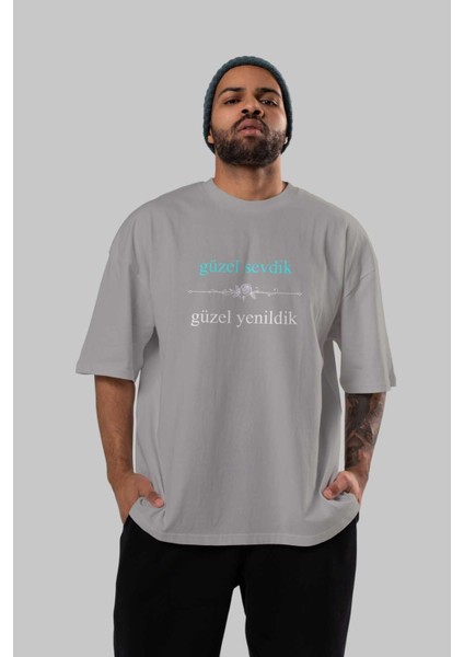 Güzel Sevdik Güzel Yenildik Ön Baskılı Gri Oversize T-Shirt Unisex Erkek Kadın Bisiklet Yaka indirimleri