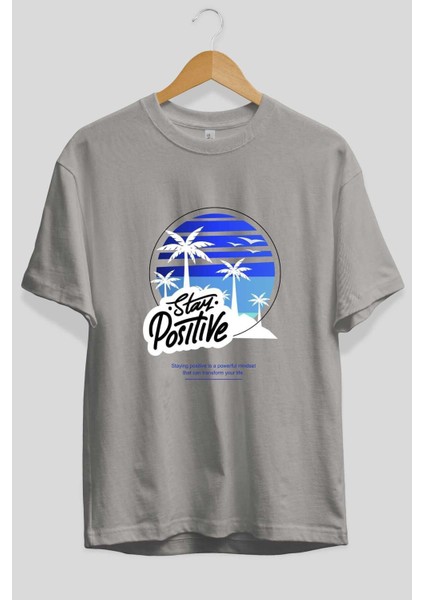 Stay Positive Yazılı Ön Baskılı Gri Oversize T-Shirt Unisex Erkek Kadın Bisiklet Yaka fiyatları