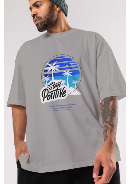 Stay Positive Yazılı Ön Baskılı Gri Oversize T-Shirt Unisex Erkek Kadın Bisiklet Yaka modelleri