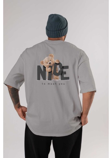Teddy Nıce To Meet You Arka Baskılı Gri Oversize T-Shirt Unisex Erkek Kadın Bisiklet Yaka