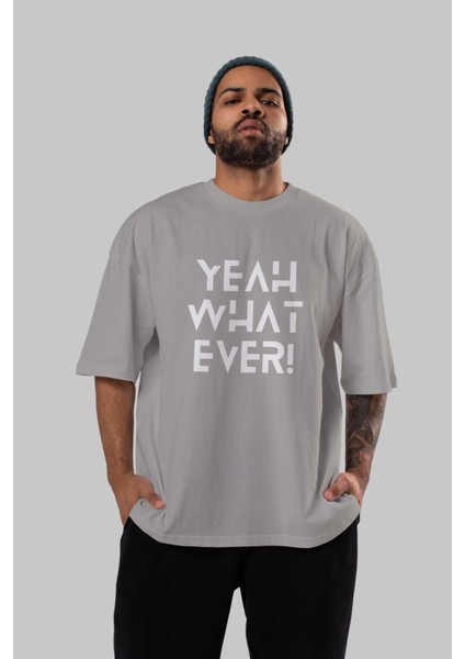 Yeah What Ever Yazılı Ön Baskılı Gri Oversize T-Shirt Unisex Erkek Kadın Bisiklet Yaka indirimleri
