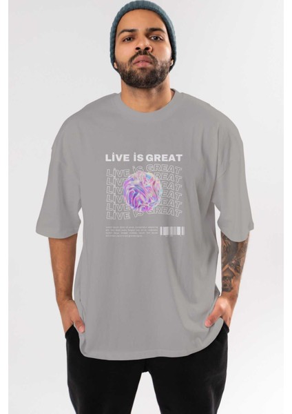 Live Is Great Yazılı Ön Baskılı Gri Oversize T-Shirt Unisex Erkek Kadın Bisiklet Yaka